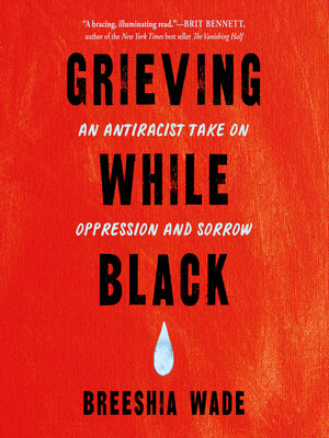 cover image of Grieving While Black